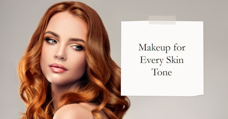 Makeup For Every Skin Tone